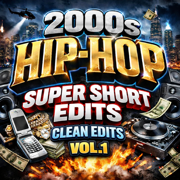 2000's hip-hop vol.1 (clean super short edits)